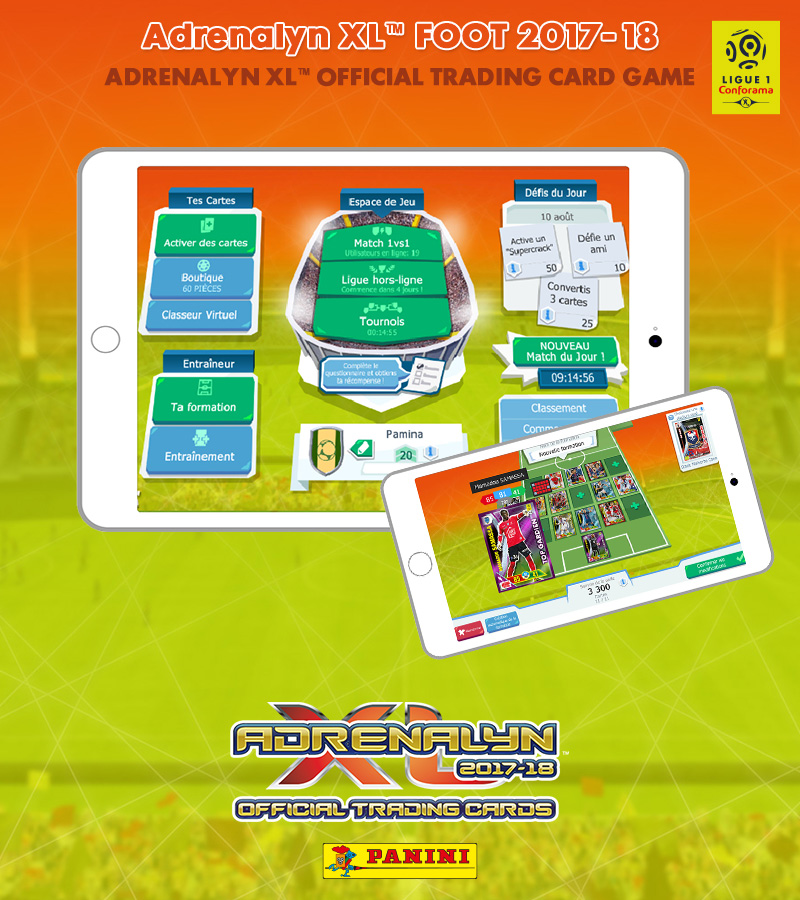Panini Adrenalyn XL™ Ligue 1 2017 Mobile App Panini Adrenalyn XL™ Ligue 1 2017 Mobile App